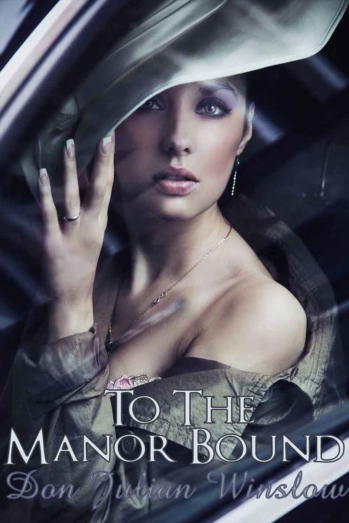 ebook cover of To the Manor Bound, by Don Julian Winslow