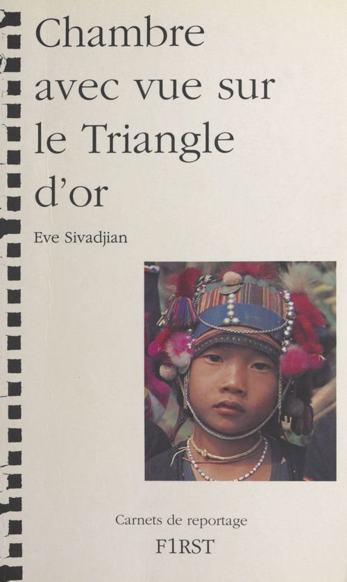 ebook cover of Chambre avec vue sur le Triangle d'or, by Eve Sivadjian