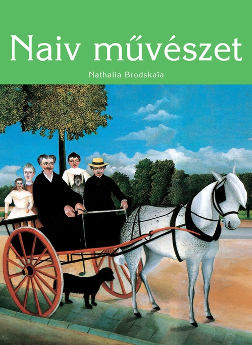 ebook cover of Naív m?vészet, by Nathalia Brodskaya