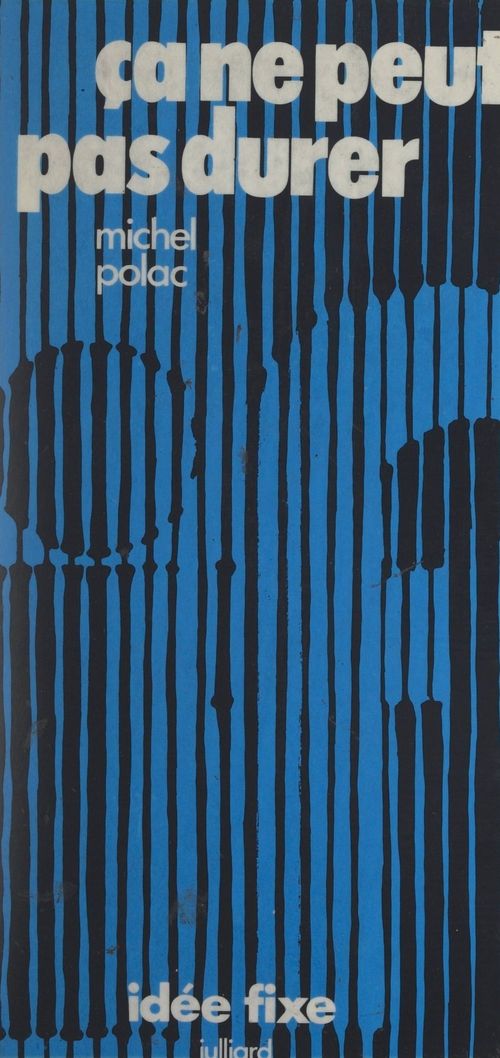 ebook cover of Ça ne peut pas durer, by Michel Polac