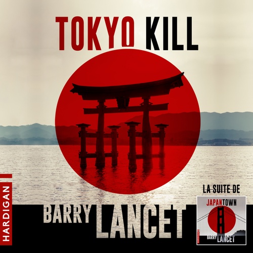 Couverture audiobook de Tokyo Kill, de Barry Lancet