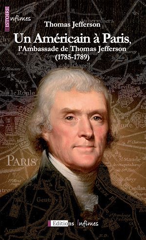ebook cover of Un Américain à Paris, l'Ambassade de Thomas Jefferson (1785-1789), by Thomas Jefferson
