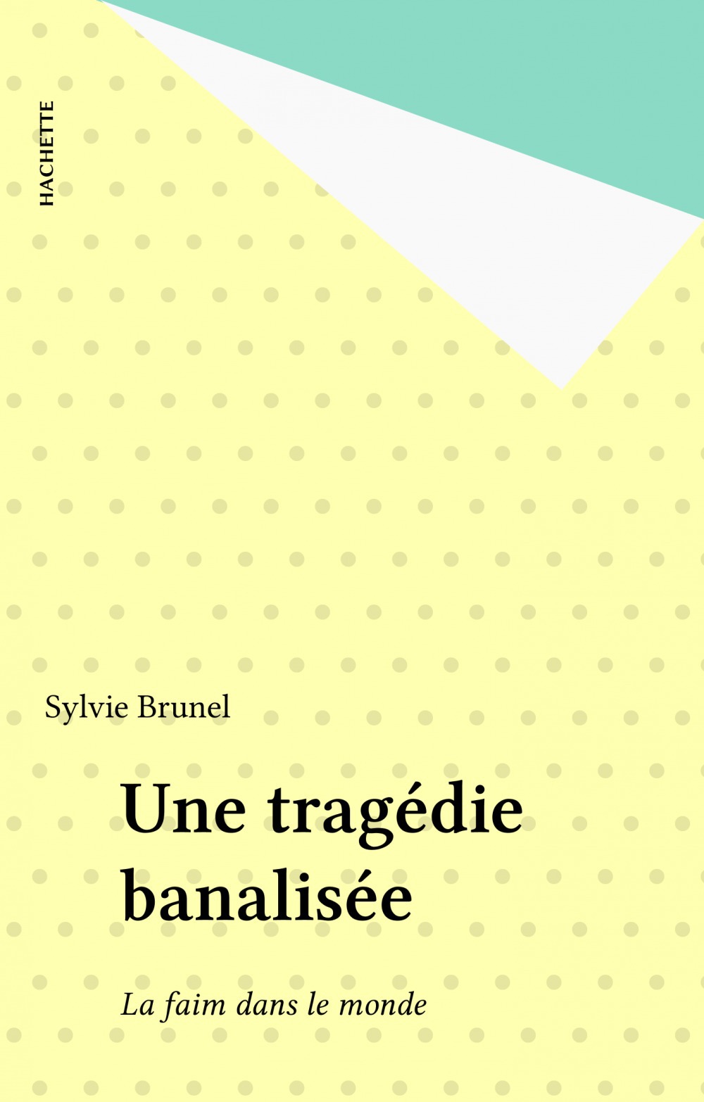 ebook cover of Une tragédie banalisée, by Sylvie Brunel