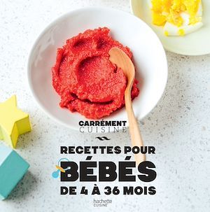 Couverture ebook de Recettes pour bébés de 4 à 36 mois, de Collectif
