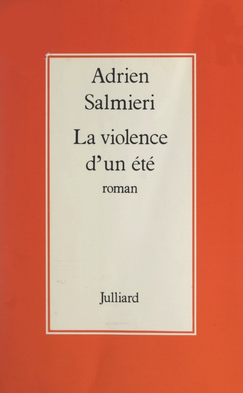 Couverture ebook de La violence d'un été, de Adrien Salmieri