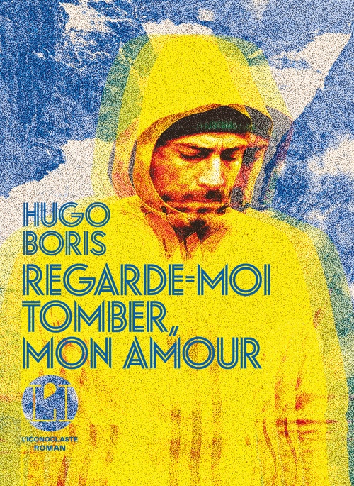 ebook cover of Regarde-moi tomber, mon amour, by Hugo Boris