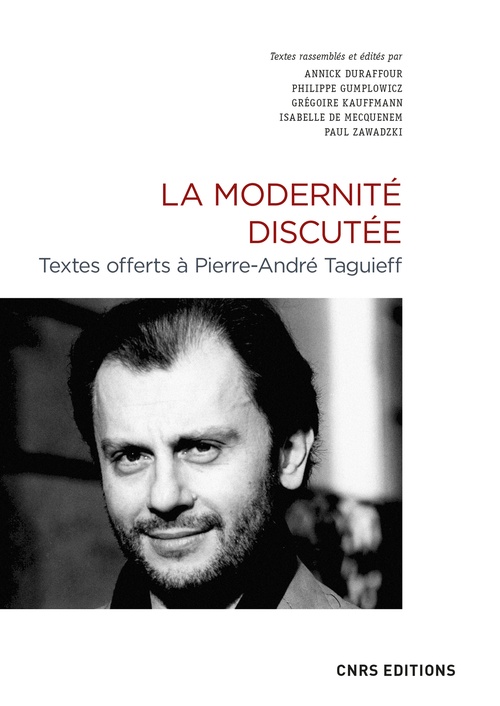 Couverture ebook de La Modernité disputée. Textes offerts à Pierre-André Taguieff, de Collectif