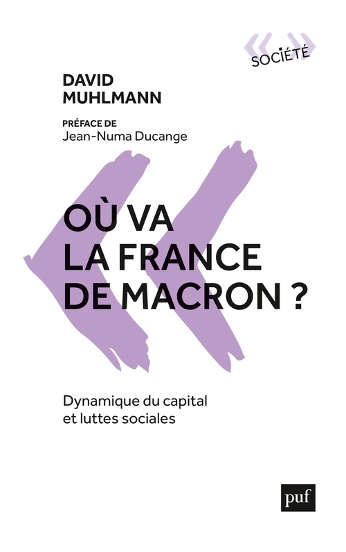 ebook cover of Où va la France de Macron ? : Dynamique du capital et luttes sociales, by David Muhlmann