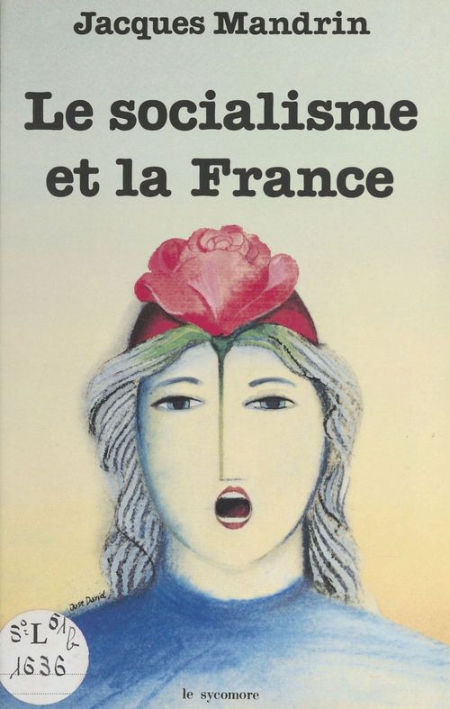 Couverture ebook de Le socialisme et la France, de Jacques Mandrin