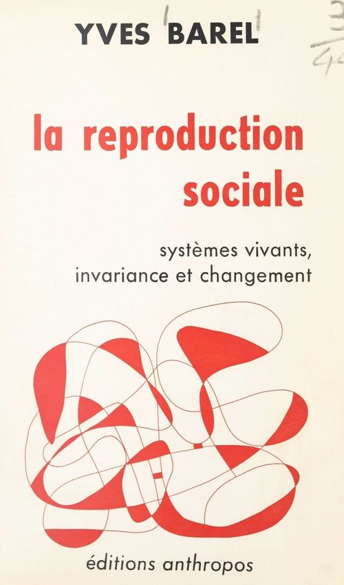 Couverture ebook de La reproduction sociale, de Yves Barel