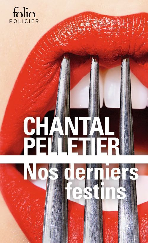 Couverture ebook de Nos derniers festins, de Chantal Pelletier