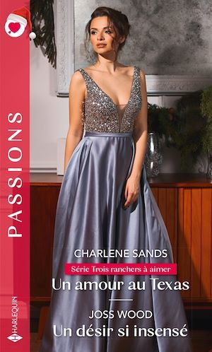 ebook cover of Un amour au Texas - Un désir insensé, by Charlene Sands, Joss Wood