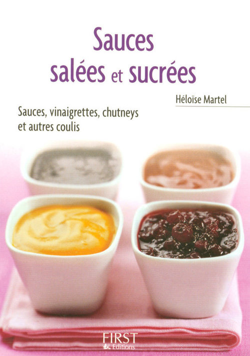 Couverture ebook de Le petit livre de sauces salées et sucrées, de Héloïse Martel