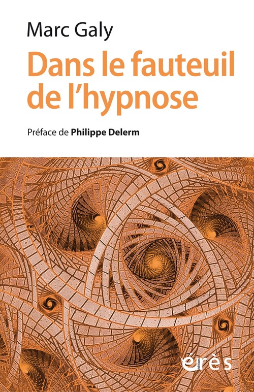 Couverture ebook de Dans le fauteuil de l'hypnose, de Marc Galy