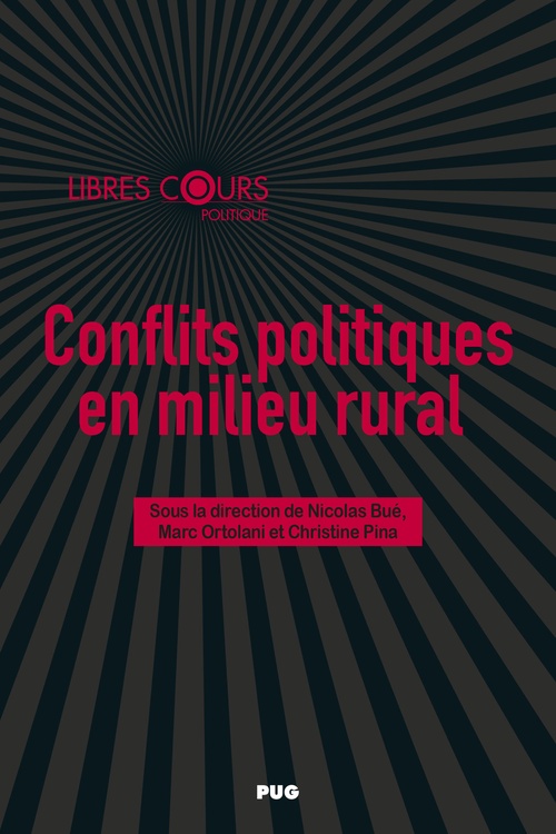Couverture ebook de Conflits politiques en milieu rural, de Collectif, Marc Ortolani, Christine Pina, Nicolas Bué