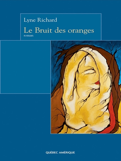 Couverture ebook de Le Bruit des oranges, de Lyne Richard