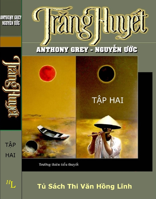 ebook cover of Trang Huyet (Tap 2), by Nguyen Uoc Anthony Grey