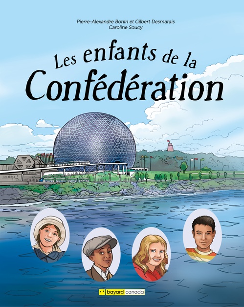 ebook cover of Les enfants de la Confédération, by Gilbert Desmarais, Pierre-Alexandre Bonin