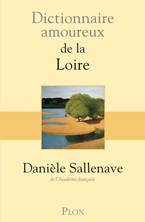 Couverture ebook de Dictionnaire amoureux de la Loire, de Danièle Sallenave