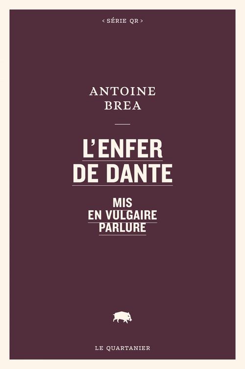 Couverture ebook de L'Enfer de Dante mis en vulgaire parlure, de Antoine Brea
