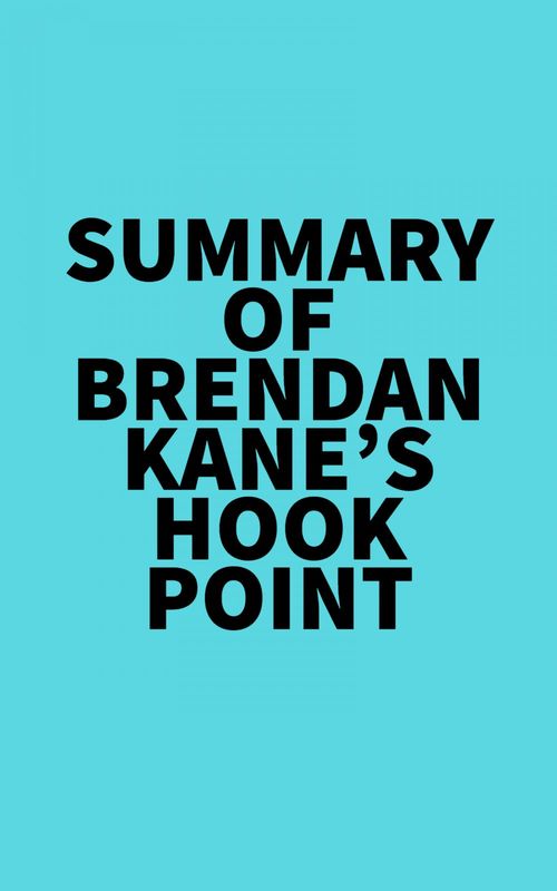 ebook cover of Summary of Brendan Kane's Hook Point, by Everest Media