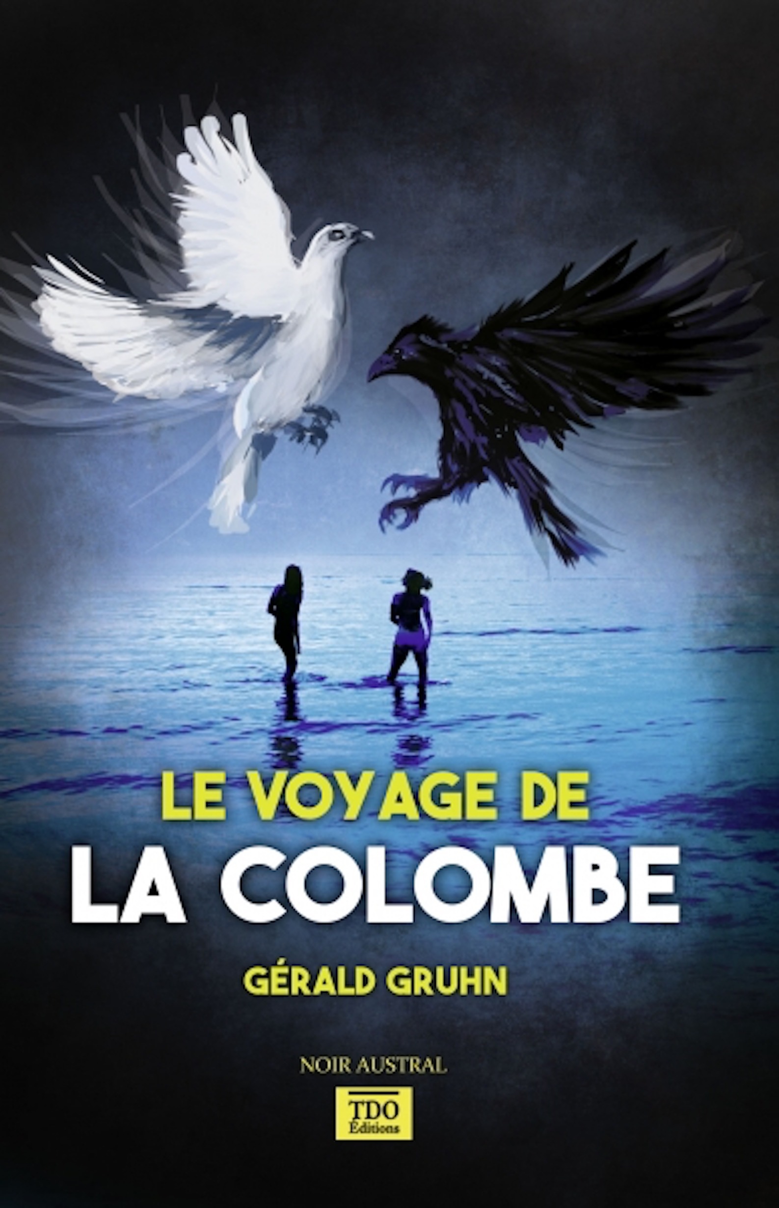 ebook cover of Le voyage de la Colombe, by Gérald Gruhn