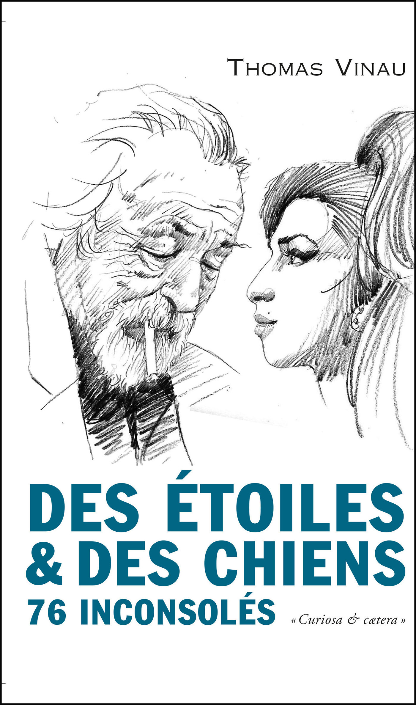 ebook cover of Des etoiles et des chiens : 76 inconsoles, by Thomas Vinau