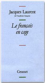 Couverture ebook de Le français en cage, de Jacques Laurent