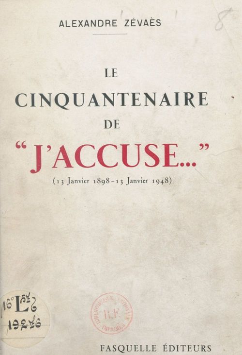 Couverture ebook de Le cinquantenaire de "J'accuse...", 13 janvier 1898-13 janvier 1948, de Alexandre Zevaes