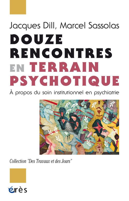 Couverture ebook de Douze rencontres en terrain psychotique, de Jacques Dill, Marcel Sassolas