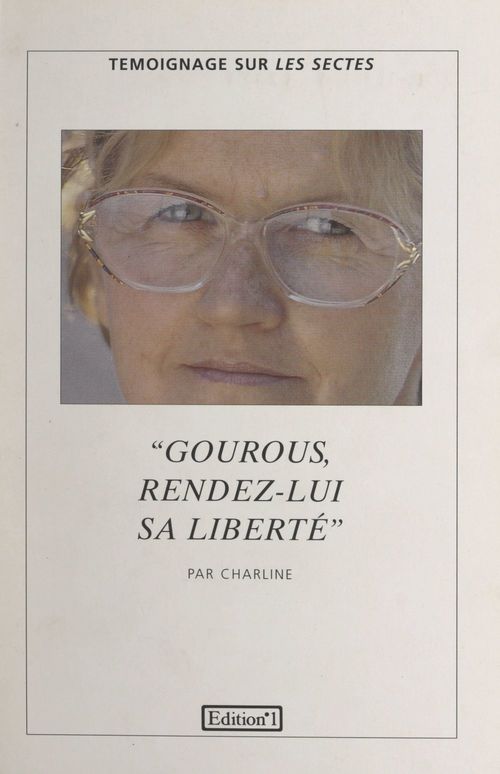 Couverture ebook de Gourous, rendez-lui sa liberté, de Charline