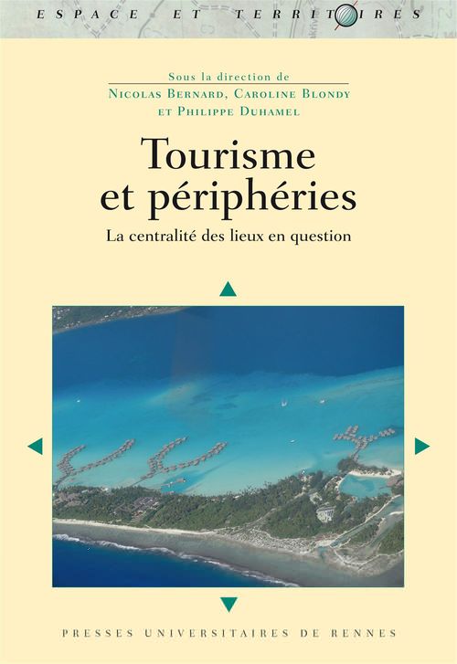 ebook cover of Tourisme et périphéries, by Nicolas Bernard, Caroline Blondy, Philippe Duhamel