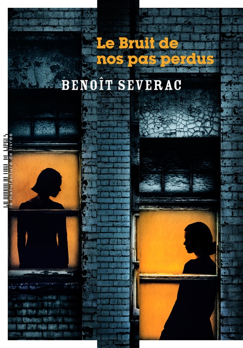 ebook cover of Le Bruit de nos pas perdus, by Benoît Séverac