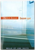 Couverture ebook de Encore que, de Patrick Besson