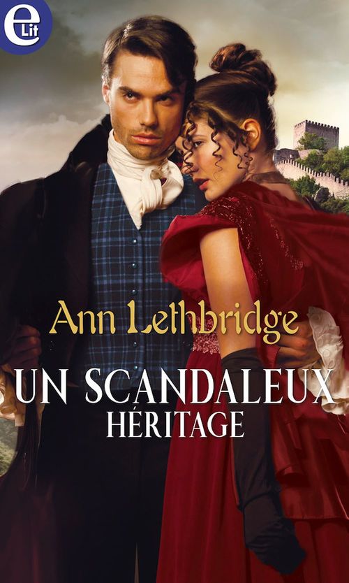 Couverture ebook de Un scandaleux héritage, de Ann Lethbridge