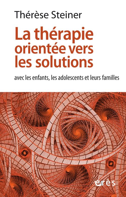 Couverture ebook de La thérapie orientée vers les solutions, de Thérèse Steiner