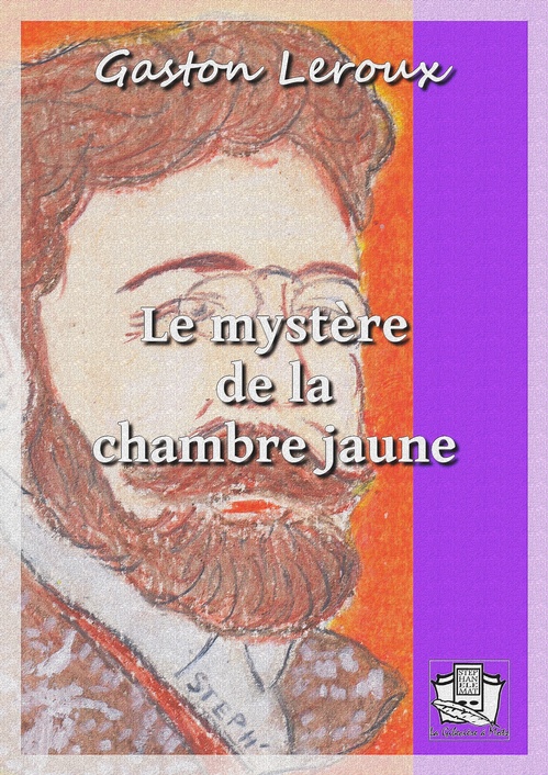 ebook cover of Le mystère de la chambre jaune, by Gaston Leroux