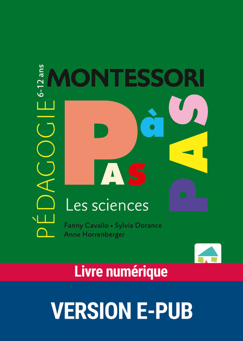 Couverture ebook de Les sciences 6-12 ans, de Fanny Cavallo, Sylvia Dorance, Anne Horrenberger