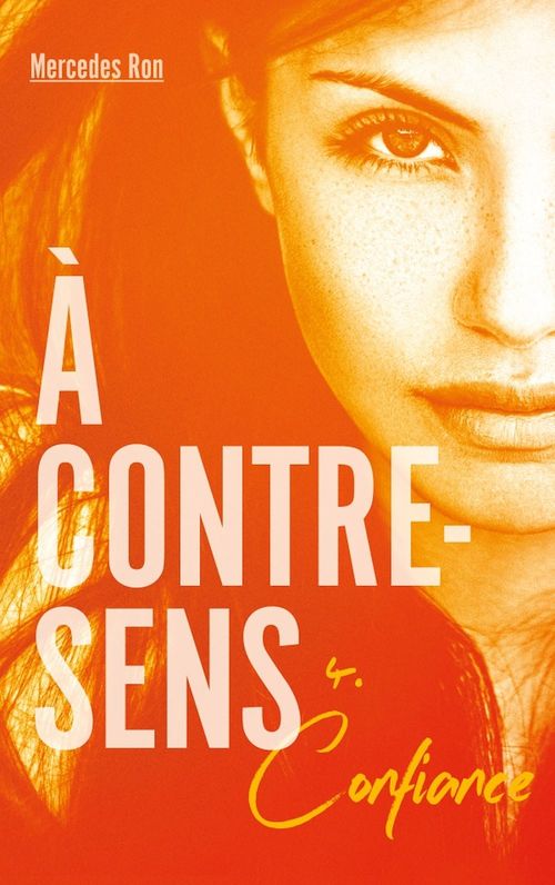 ebook cover of À contre-sens - tome 4 - Confiance, by Mercedes Ron