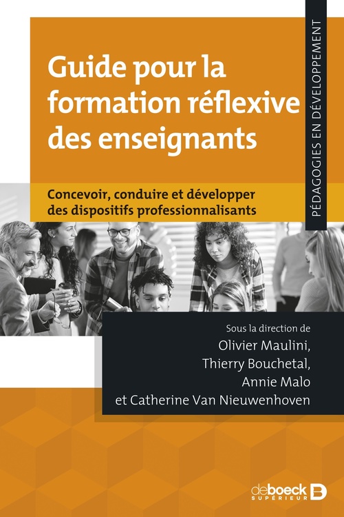 Couverture ebook de Guide pour la formation réflexive des enseignants, de Thierry Bouchetal, Catherine Van Nieuwenhoven, Olivier Maulini, Annie Malo