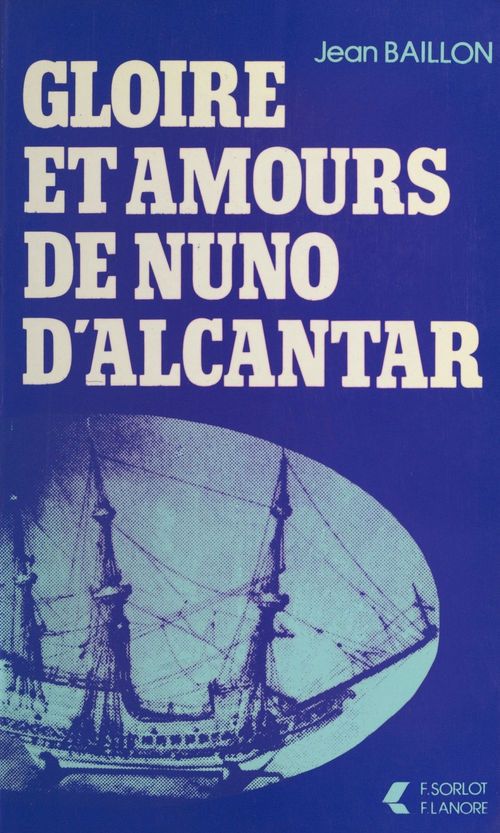 Couverture ebook de Gloire et amours de Nuno d'Alcantar, de Jean Baillon