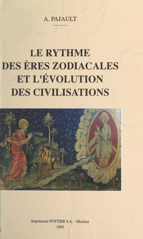 Couverture ebook de Le rythme des ères zodiacales et l'évolution des civilisations, de Andre Pajault
