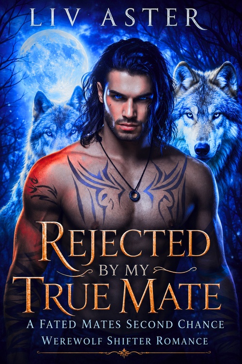 Couverture ebook de Rejected by My True Mate, de Liv Aster