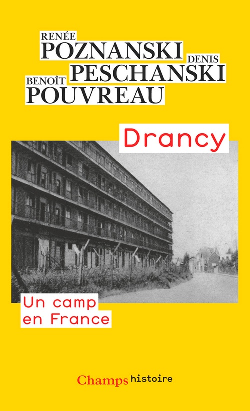 Couverture ebook de Drancy, un camp en France, de Benoît Pouvreau, Denis Peschanski, Renée Poznanski