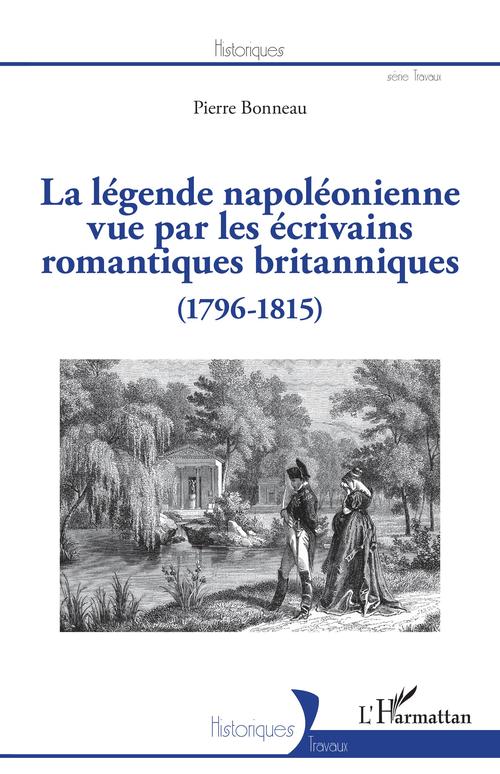 ebook cover of La légende napoléonienne vue par les écrivains romantiques britanniques, by Pierre Bonneau
