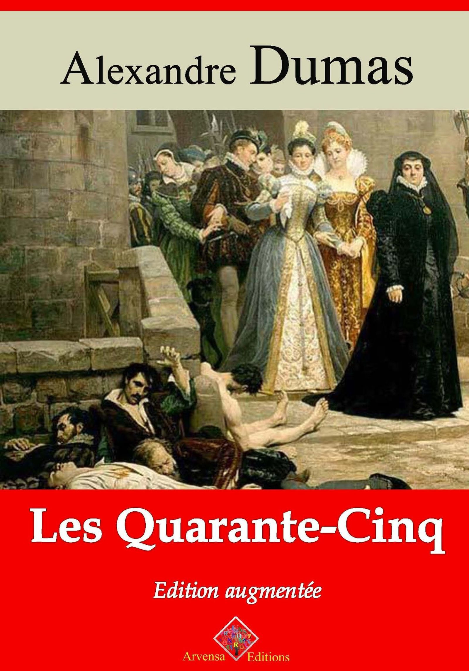 ebook cover of Les Quarante-Cinq - suivi d'annexes, by Alexandre Dumas