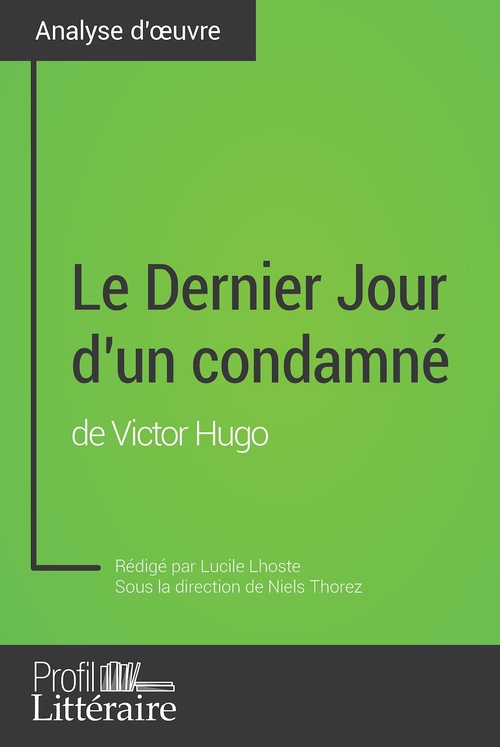 ebook cover of Le Dernier Jour d'un condamné de Victor Hugo (Analyse approfondie), by Lucile Lhoste