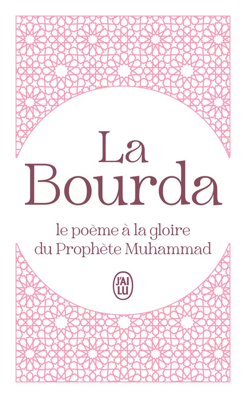 Couverture ebook de La Bourda. Le poème à la gloire du Prophète Muhammad, de Al-Bûsîrî