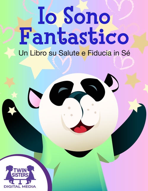 Couverture ebook de Io Sono Fantastico, de Kim Mitzo Thompson, Karen Mitzo Hilderbrand