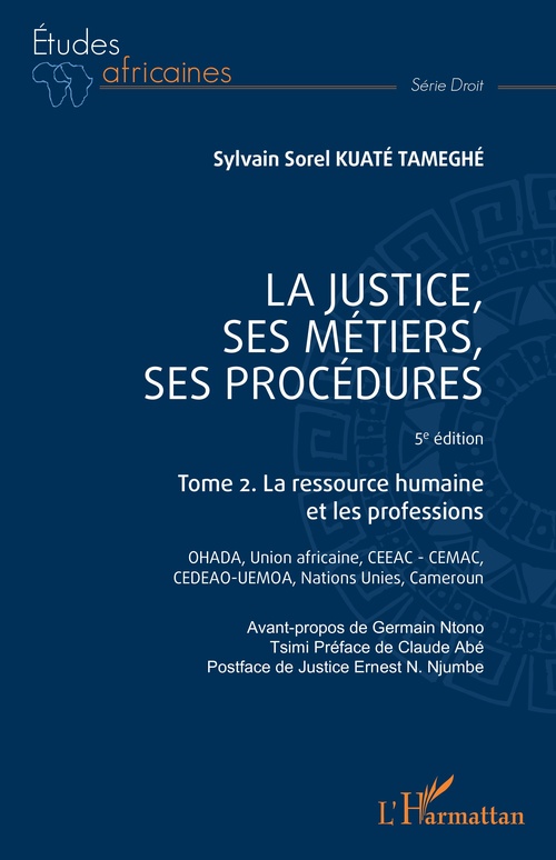 Couverture ebook de La justice, ses métiers, ses procédures  - 5è édition, de Sylvain Sorel Kuaté Tameghé